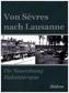 Von Sèvres nach Lausanne