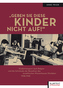 'Geben Sie diese Kinder nicht auf!'