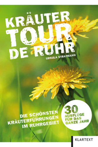 Kräutertour de Ruhr. Bd.1 Kräutertour de Ruhr. Bd.1