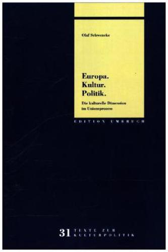 Europa. Kultur. Politik. Europa. Kultur. Politik.