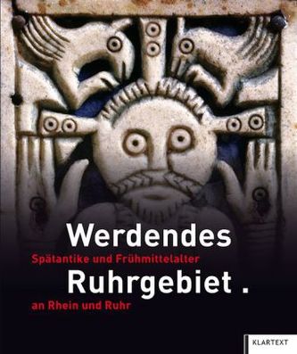 Werdendes Ruhrgebiet Werdendes Ruhrgebiet