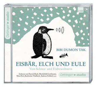 Eisbär, Elch und Eule. Von Schnee- und Eisbewohnern, 2 Audio-CDs. Tl.2