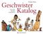 Geschwister-Katalog