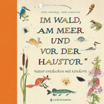 Im Wald, am Meer und vor der Haustür Im Wald, am Meer und vor der Haustür
