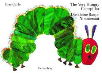 Die kleine Raupe Nimmersatt. The Very Hungry Caterpillar