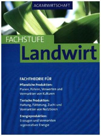 Agrarwirtschaft, Fachstufe Landwirt