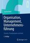 Organisation, Management, Unternehmensführung
