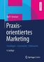 Praxisorientiertes Marketing