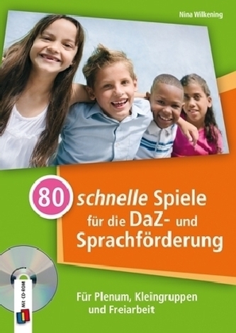 80 schnelle Spiele für die DaZ- und Sprachförderung, m. CD-ROM