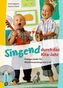 Singend durch das Kita-Jahr, m. 1 Audio-CD