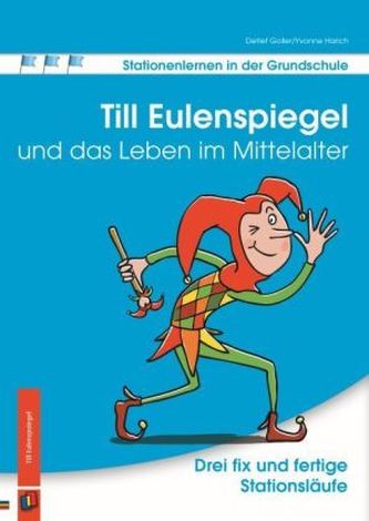 Till Eulenspiegel und das Leben im Mittelalter