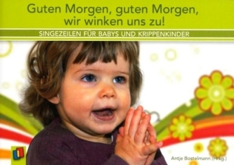 Guten Morgen, guten Morgen, wir winken uns zu!, m. Audio.CD