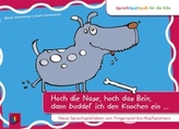 Hoch die Nase, hoch das Bein, dann buddel' ich den Knochen ein ...