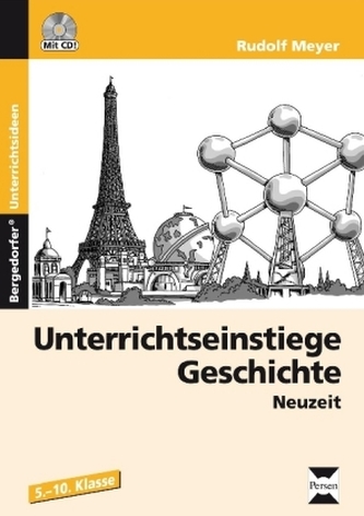 Unterrichtseinstiege Geschichte: Neuzeit, m. CD-ROM