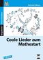Coole Lieder zum Mathestart, m. Audio-CD