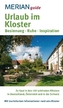 Merian guide Urlaub im Kloster