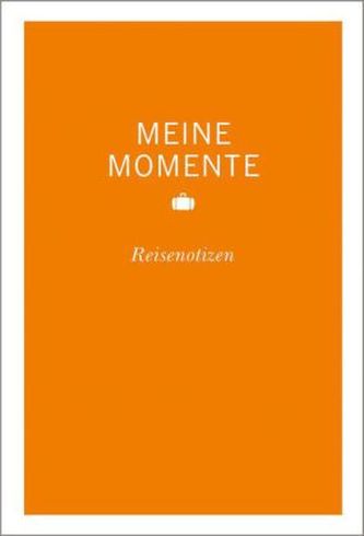 MERIAN Momente Meine Momente Reisenotizen (orange)