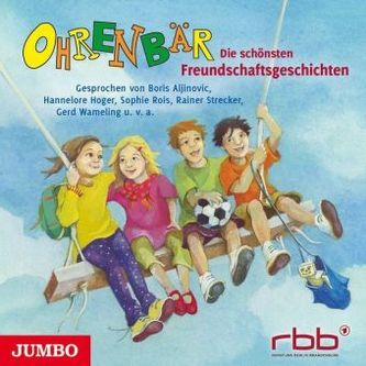 Ohrenbär, Die schönsten Freundschaftsgeschichten, 1 Audio-CD