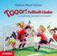 Tooor! Fußball-Lieder, 1 Audio-CD