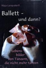 Ballett - und dann?