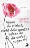 Wenn du stirbst, zieht dein ganzes Leben an dir vorbei, sagen sie