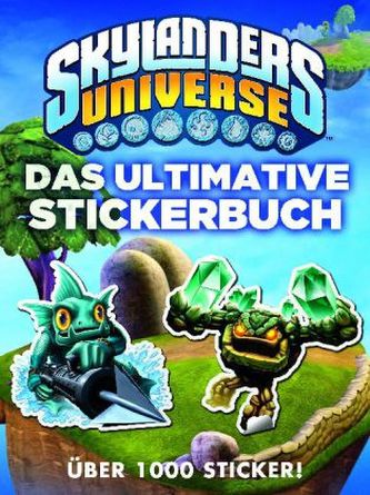 Skylanders Universe - Das ultimative Stickerbuch. Bd.1