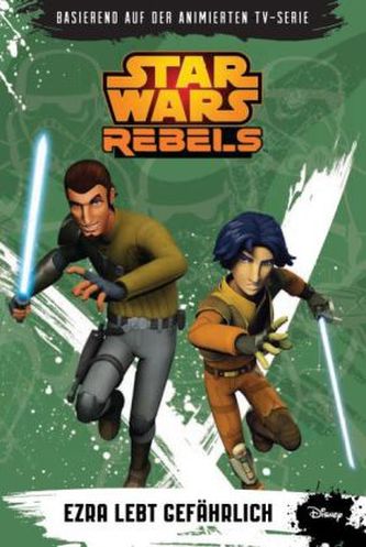 Star Wars Rebels - Ezra lebt gefährlich