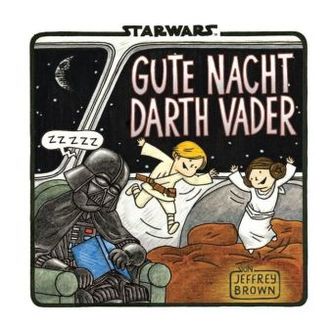 Gute Nacht, Darth Vader