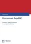 Eine normale Republik?