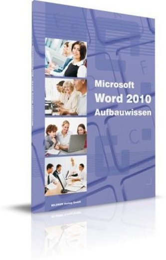 Word 2010 Aufbauwissen