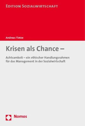 Krisen als Chancen - Krisen als Chancen -