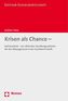 Krisen als Chancen -