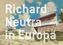 Richard Neutra in Europa