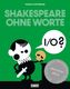 Shakespeare ohne Worte