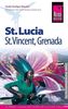 Reise Know-How St. Lucia, St. Vincent, Grenada