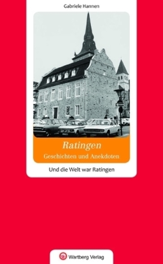 Ratingen. Geschichten und Anekdoten