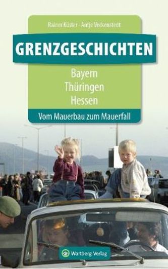 Grenzgeschichten - Bayern, Thüringen, Hessen