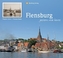 Flensburg - gestern und heute