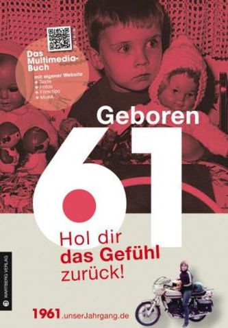 Geboren 61 - Das Multimedia-Buch