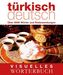 Visuelles Wörterbuch Türkisch-Deutsch