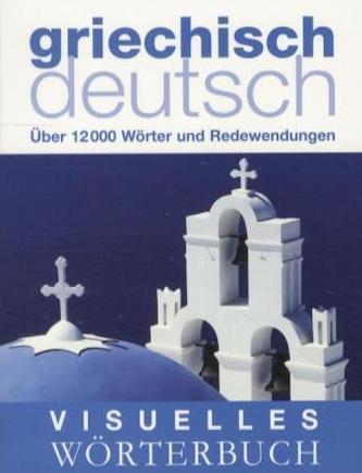 Visuelles Wörterbuch Griechisch-Deutsch