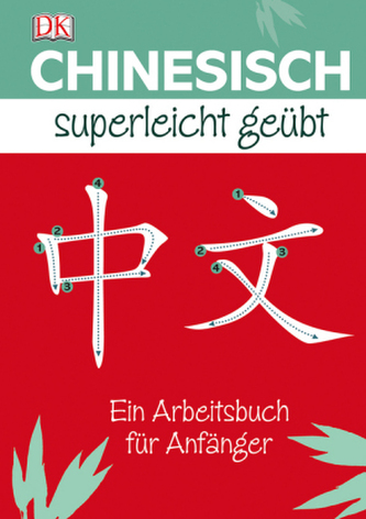 Chinesisch superleicht geübt Chinesisch superleicht geübt