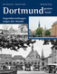 Dortmund gestern / heute