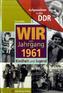 Wir vom Jahrgang 1961 - Aufgewachsen in der DDR