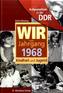 Wir vom Jahrgang 1968 - Aufgewachsen in der DDR