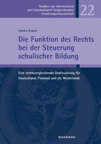 Die Funktion des Rechts bei der Steuerung schulischer Bildung