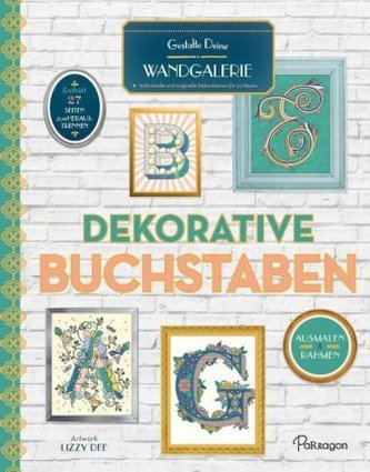 Gestalte Deine Wandgalerie - Dekorative Buchstaben