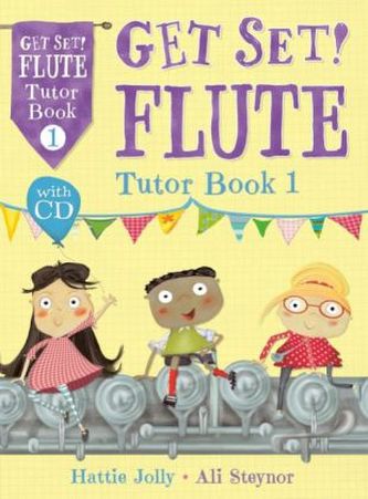 Get Set! Flute Tutor, w. Audio-CD. Book.1