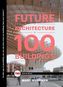 The Future of Architecture in 100 Buildings. Die Zukunft der Architektur in 100 Bauwerken, englische Ausgabe