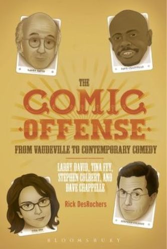 The Comic Offense from Vaudeville to Contemporary Comedy